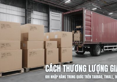 Cách Thương Lượng Giá Khi Nhập Hàng Trung Quốc Trên Taobao, Tmall, 1688